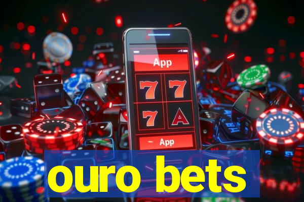 ouro bets